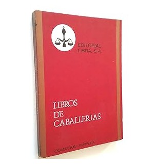LIBROS DE CABALLERIAS