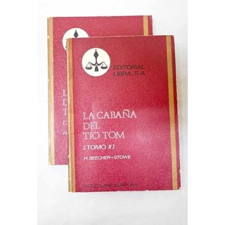 LA CABAÑA DEL TIO TOM. (DOS VOLUEMENES, OBRA COMPLETA).