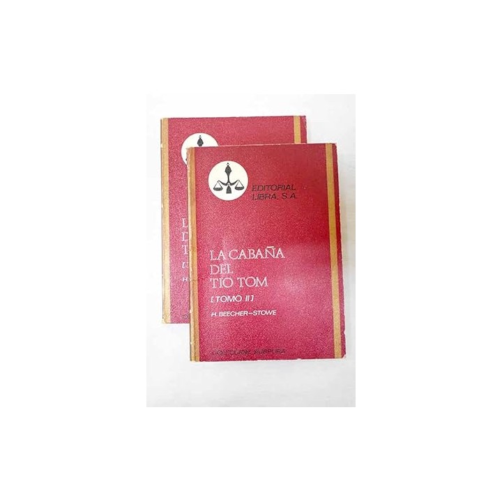 LA CABAÑA DEL TIO TOM. (DOS VOLUEMENES, OBRA COMPLETA).