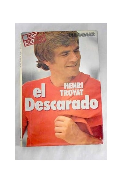 El descarado - Troyat, Henri