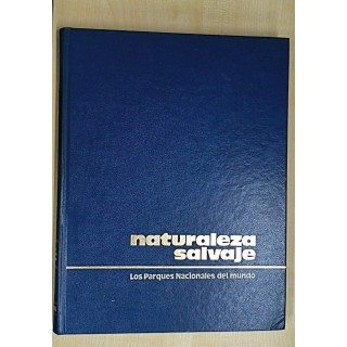 NATURALEZA SALVAJE. Los Parques Nacionales del Mundo Tomo 1