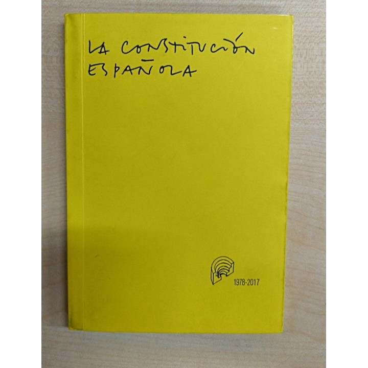 LA CONSTITUCION ESPAÑOLA 1978-2017