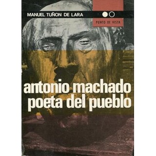 ANTONIO MACHADO, POETA DEL PUEBLO