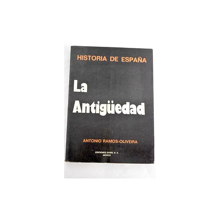 Historia Crítica de España y de la Civilización Española: La antigüedad.