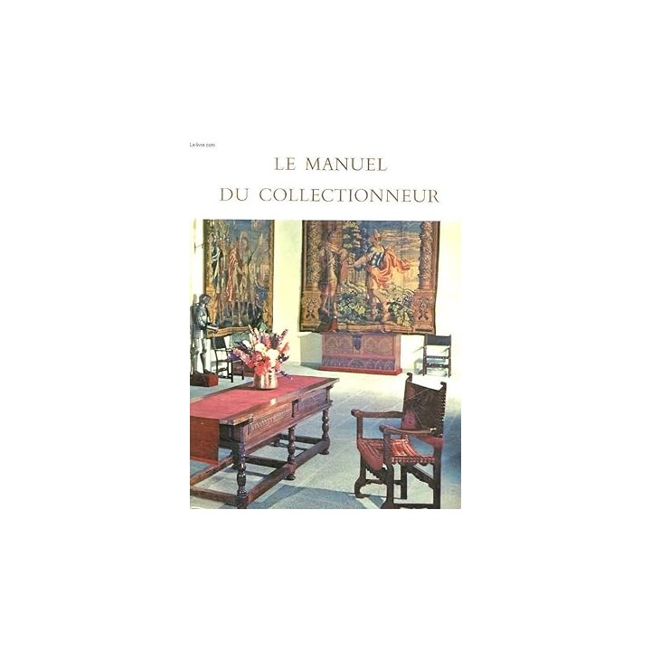 LE MANUEL DU COLLECTIONNEUR