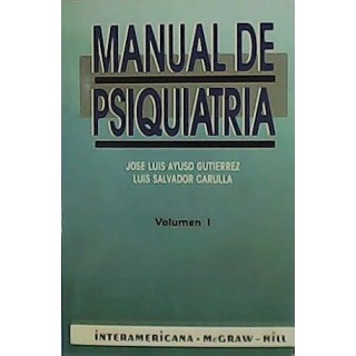 Manual de psiquiatría. Vol. (I).