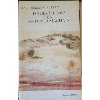 POESIA Y PROSA EN ANTONIO MACHADO