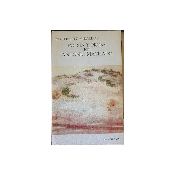 POESIA Y PROSA EN ANTONIO MACHADO