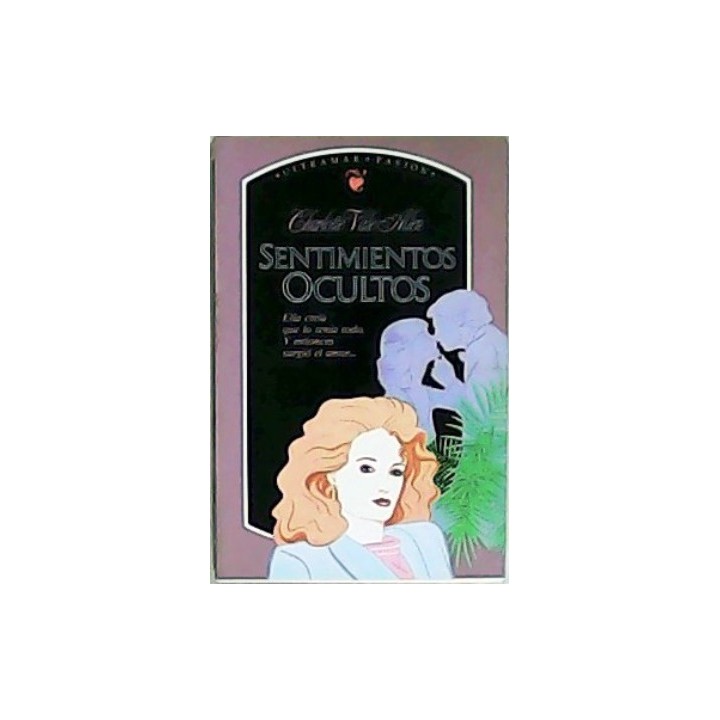 SENTIMIENTOS OCULTOS - Charlotte Vale Allen