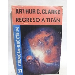 Regreso a Titán - Arthur C. Clarke