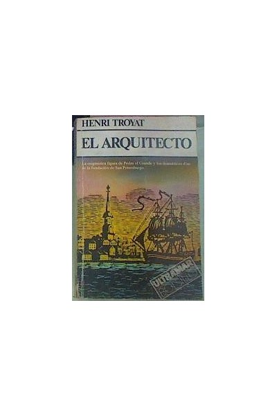 El Arquitecto - Troyat Henri