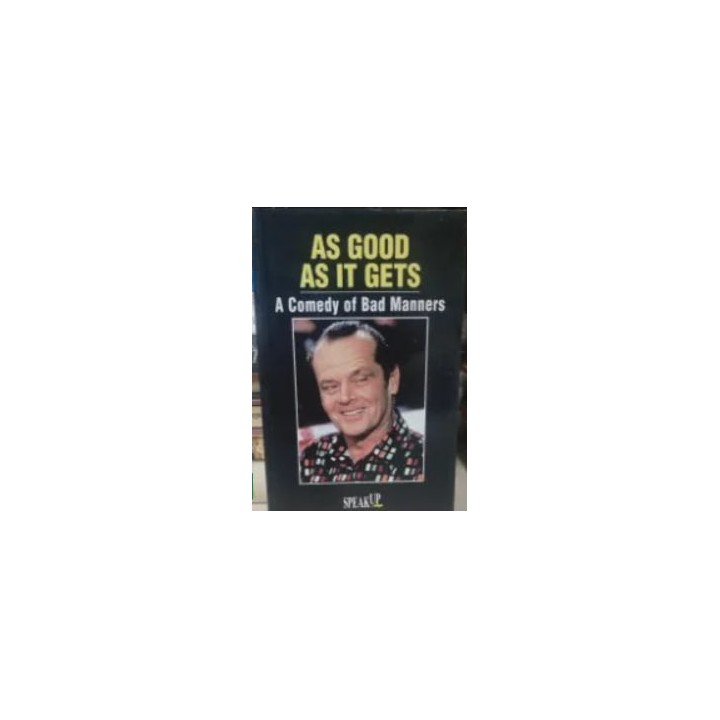 AS GOOD AS IT GETS A COMEDY OF BAD MANNERS