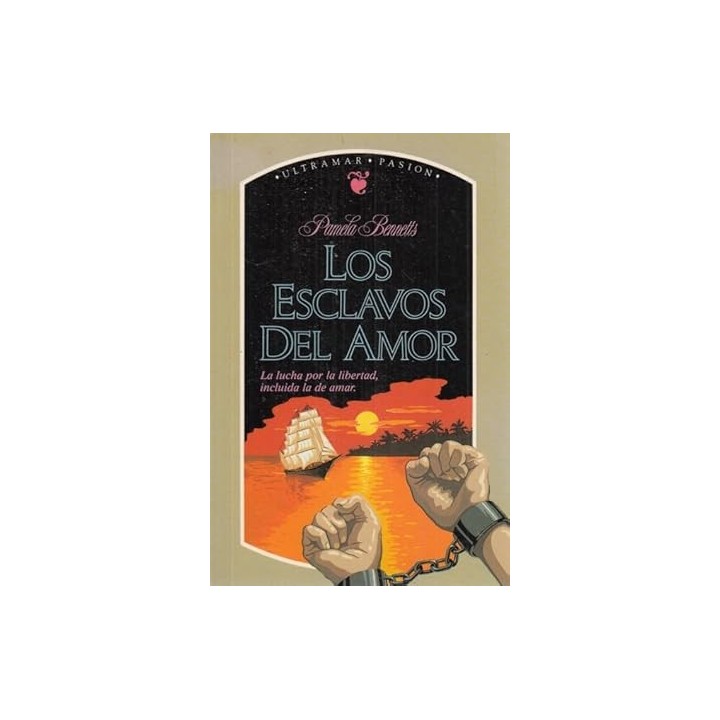 LOS ESCLAVOS DEL AMOR