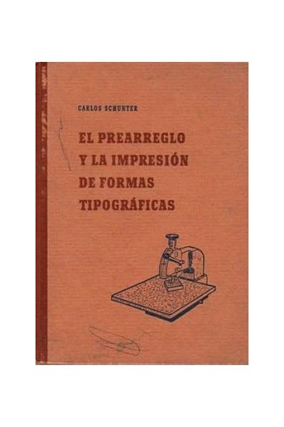 El prearreglo y la impresión de formas tipográficas