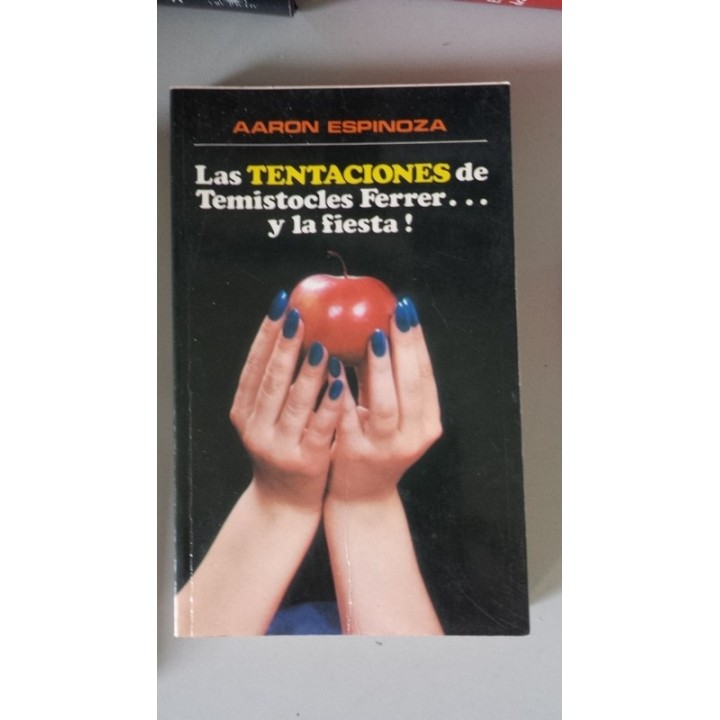Las Tentaciones de Temistocles Ferrer y la Fiesta