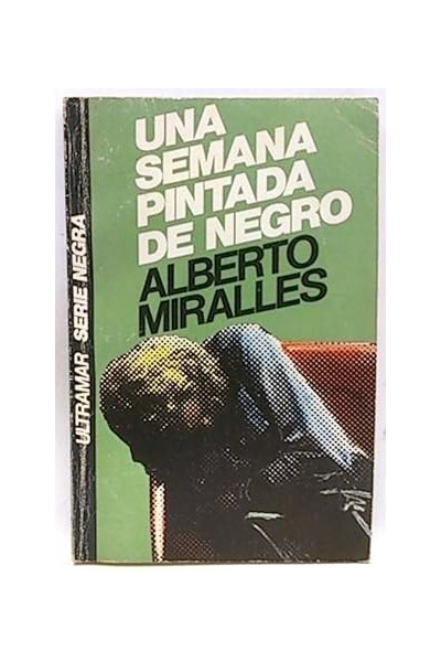 UNA SEMANA PINTADA DE NEGRO