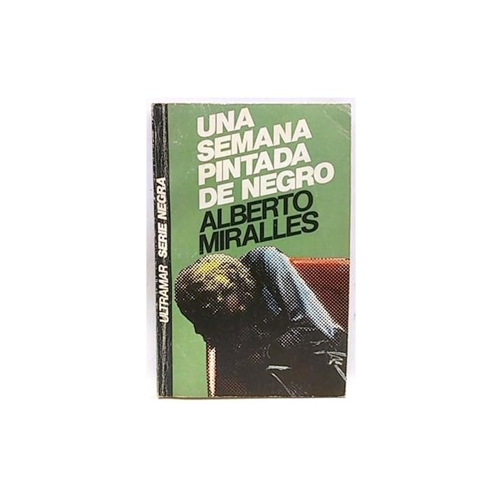 UNA SEMANA PINTADA DE NEGRO
