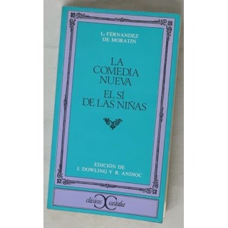 La comedia nueva / El Si de las Niñas