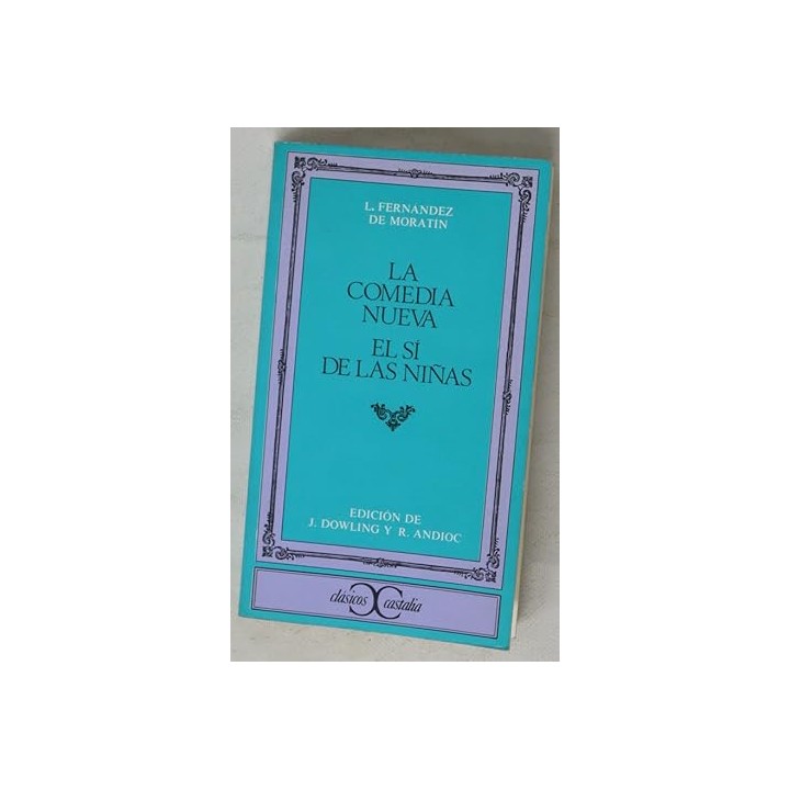 La comedia nueva / El Si de las Niñas