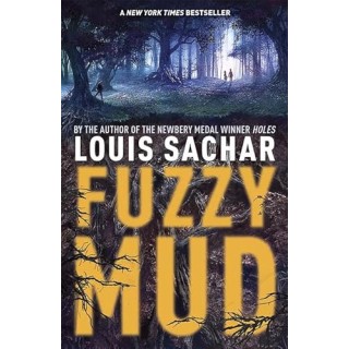 Fuzzy Mud - Louis Sachar