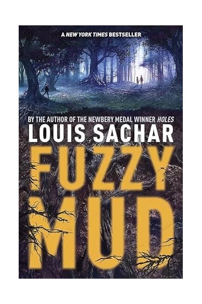 Fuzzy Mud - Louis Sachar