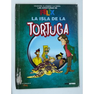 LA ISLA DE LA TORTUGA LAS AVENTURAS DE FELIX NÚM 10.