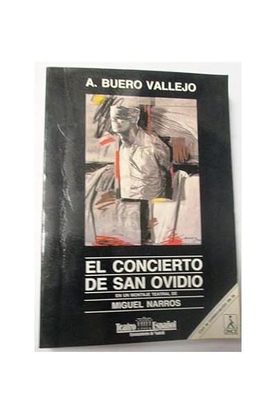 EL CONCIERTO DE SAN OVIDIO. UN MONTAJE TEATRAL DE MIGUEL NARROS.