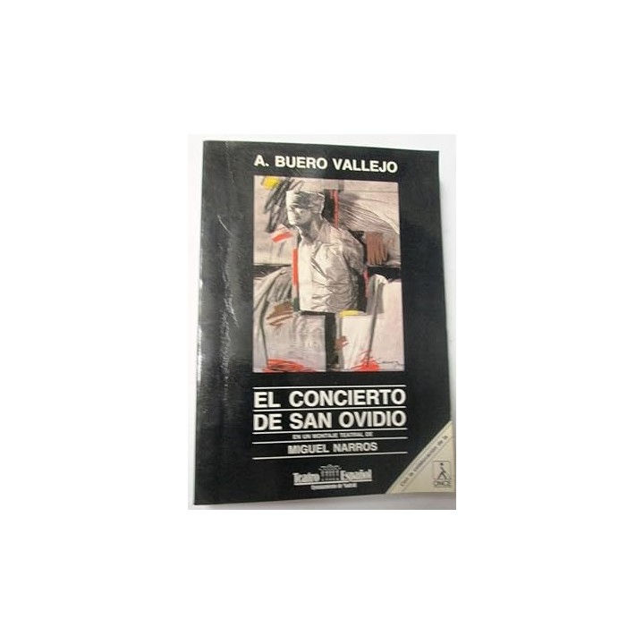 EL CONCIERTO DE SAN OVIDIO. UN MONTAJE TEATRAL DE MIGUEL NARROS.