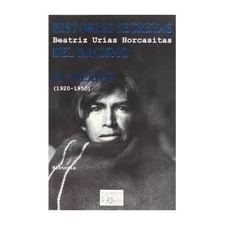 Historias secretas del racismo en México (1920-1950)