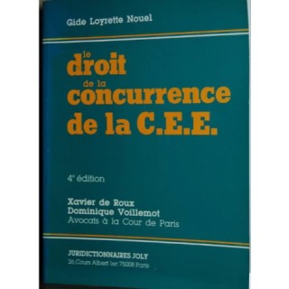 Le droit de la concurrence de la C.E.E.