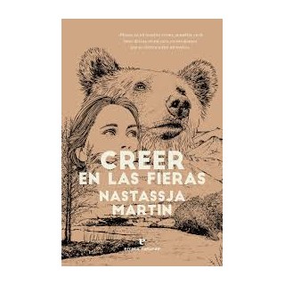 Creer en las fieras.