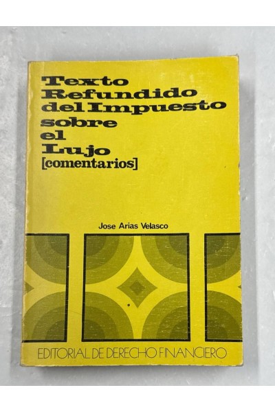Texto Refundido del impuesto sobre el lujo (Comentarios)