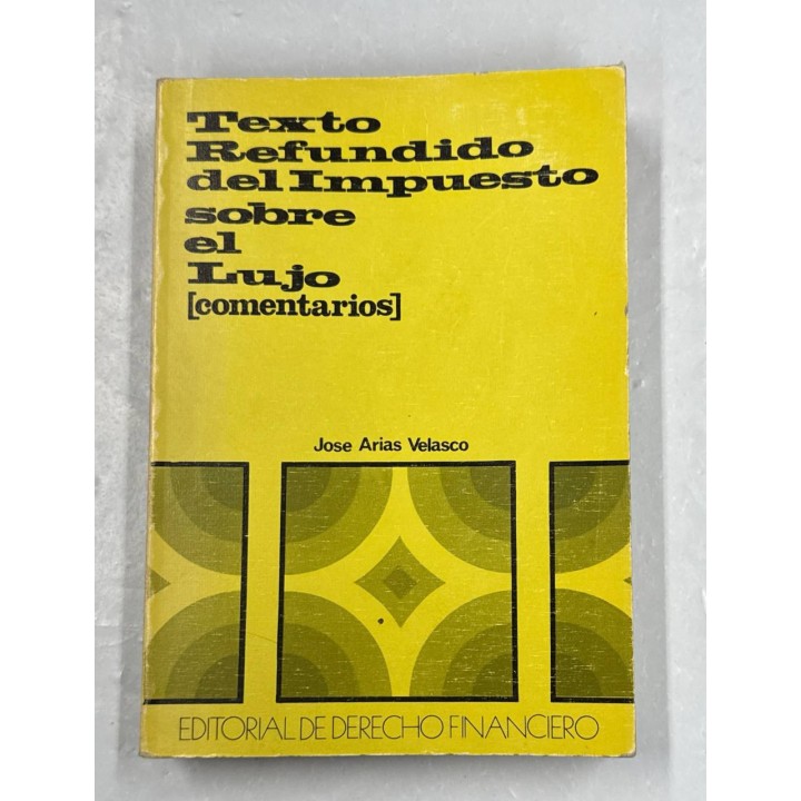 Texto Refundido del impuesto sobre el lujo (Comentarios)