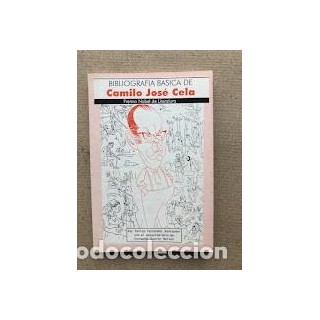 BIBLIOGRAFÍA BÁSICA DE CAMILO JOSÉ CELA