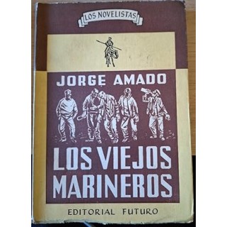 LOS VIEJOS MARINEROS. DOS HISTORIAS DEL MUELLE DE BAHIA