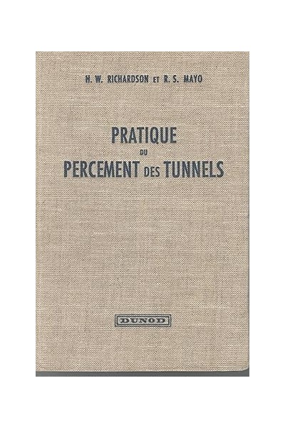 Pratique du percement des tunnels