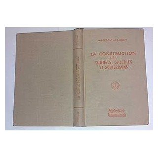 La construction des tunnels, galeries et souterrains