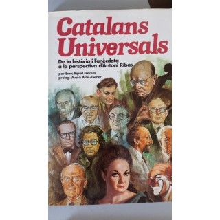 Catalans Universals. De la historia i l'anécdota a la perspectiva d'Antoni Ribas