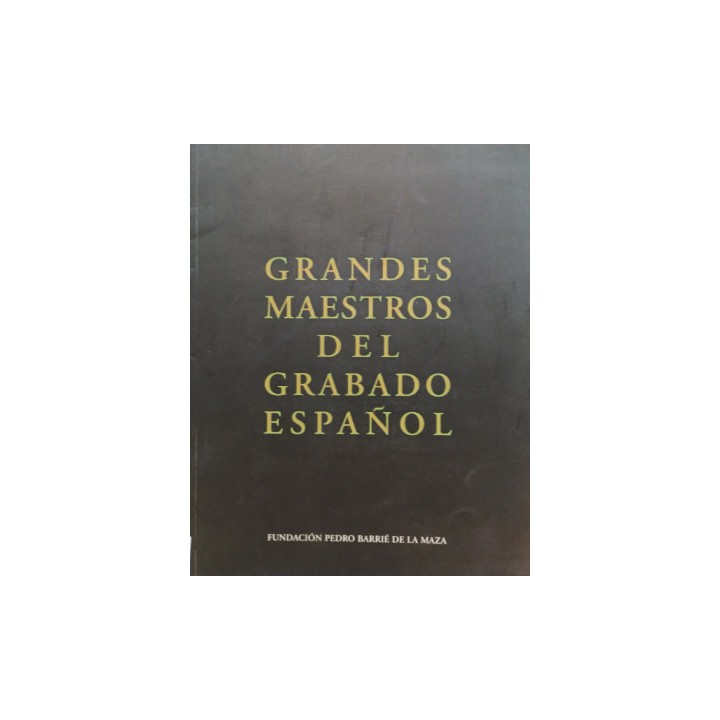 GRANDES MAESTROS DEL GRABADO ESPAÑOL