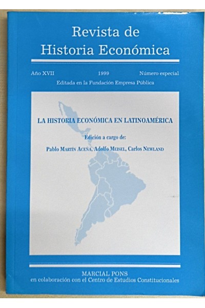 Revista de Historia Economica. La Historia Economica en Latinoamerica Año XVII Numero Especial