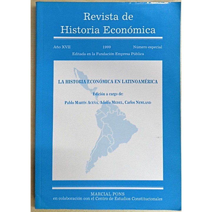 Revista de Historia Economica. La Historia Economica en Latinoamerica Año XVII Numero Especial