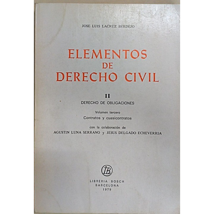 Elementos de Derecho Civil II Derecho de Obligaciones Volumen tercero Contrato y cuasicontratos