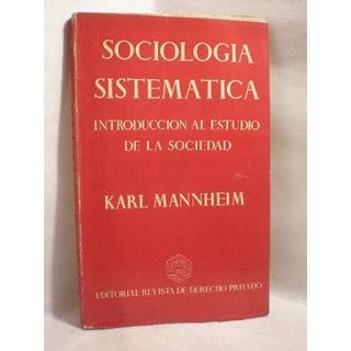 Sociología sistemática. Introducción al estudio de la sociedad