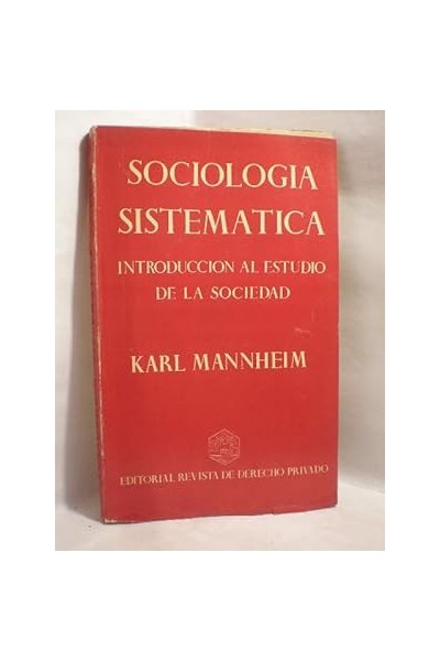 Sociología sistemática. Introducción al estudio de la sociedad