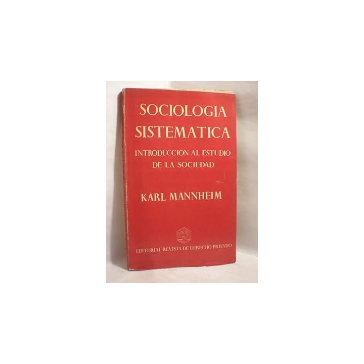 Sociología sistemática. Introducción al estudio de la sociedad