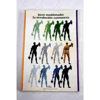 La revolución comunera. El movimiento de España, o sea historia de la revolución conocida con el nombre de las comunidades de Castilla