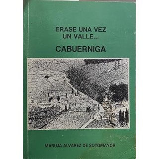 ERASE UNA VEZ UN VALLE... CABUERNIGA.