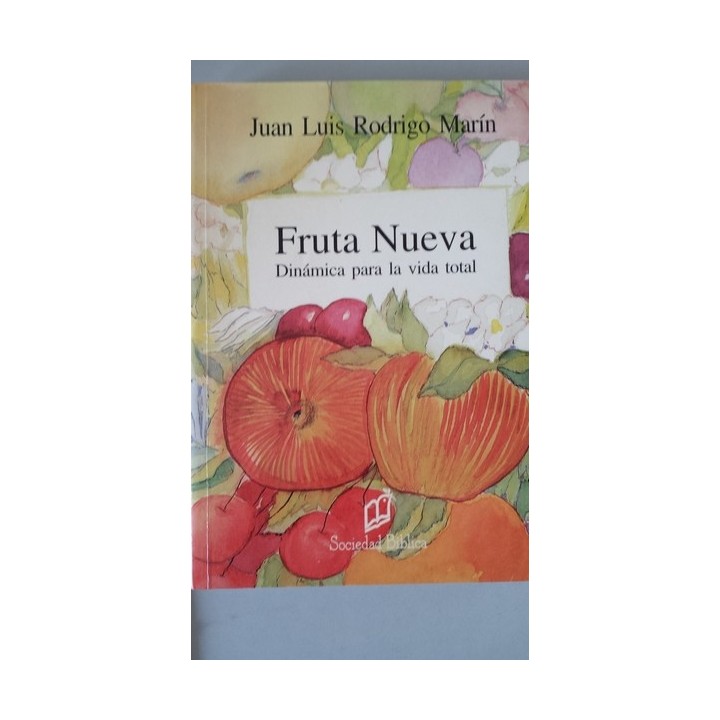 FRUTA NUEVA. Dinámica para la vida total