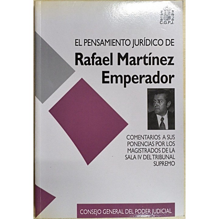 El Pensamiento Juridico de Rafael Martinez Emperador