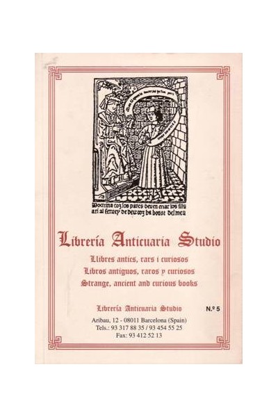 Librería Anticuaria Studio. Libres antics, rars i curiosos. Libros antiguos, raros y curiosos Catalogo 5